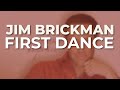 Jim Brickman - First Dance (Official Audio)