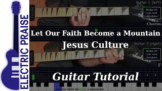 Let Our Faith Become A Mountain - Jesus Culture | Electric Guitar Playthrough