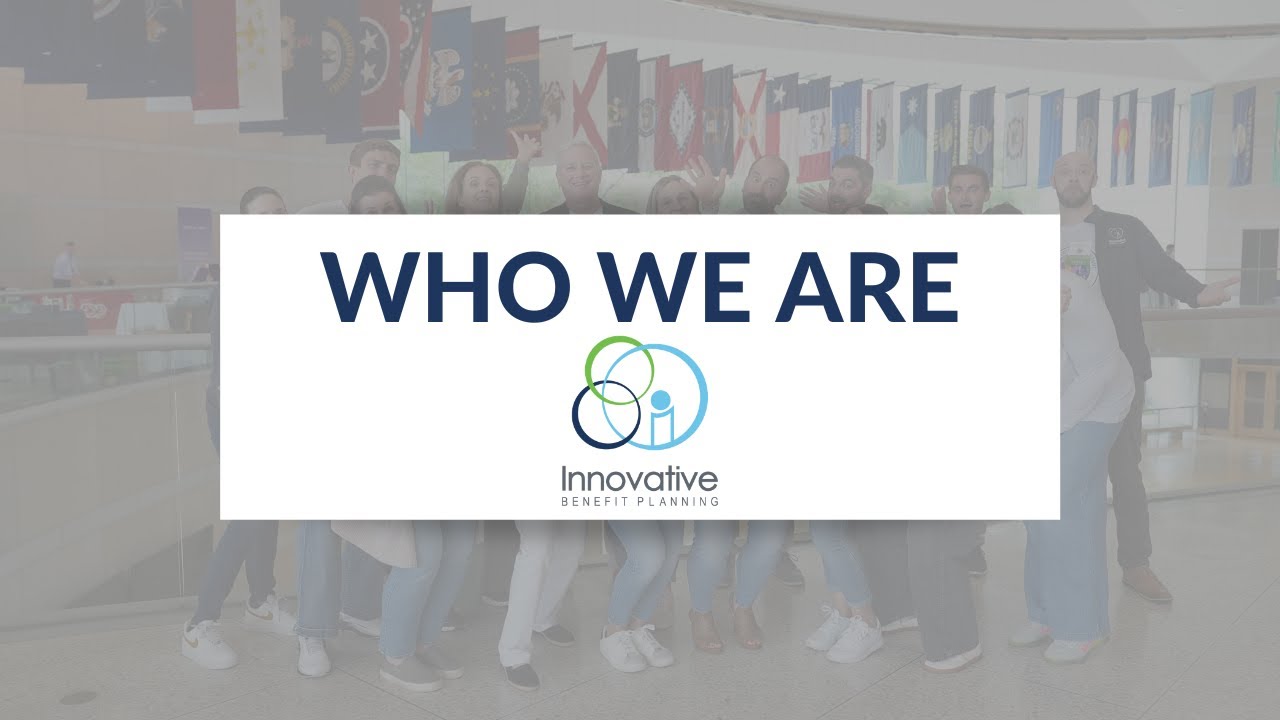 Innovative Benefit Planning. Who We Are!