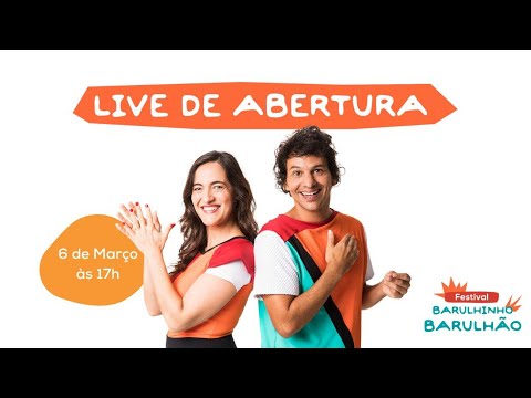 Live de abertura do Festival Barulhinho, Barulhão