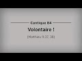 Cantique 84 Volontaire Par Amour