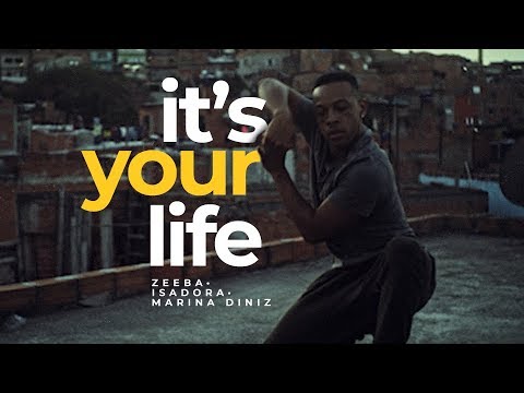 ZEEBA, Isadora, Marina Diniz - It's Your Life (Official Music Video)