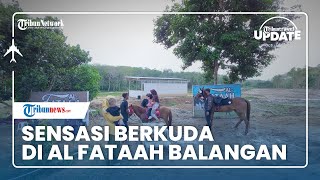 Wajib Coba Sensasi Berkuda di Tanah Lapang saat Berlibur ke Wisata Al Fataah Balangan