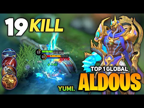 19 KILL! Aldous Best Build 2021 [ Top 1 Global Aldous Gameplay ] By yumi. - Mobile Legends