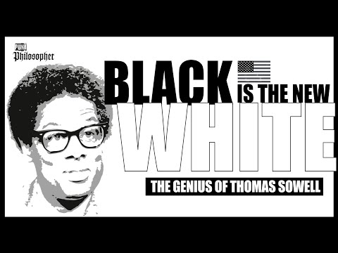 Black is the new white: The genius of Thomas Sowell (common sense in a senseless world) firing line