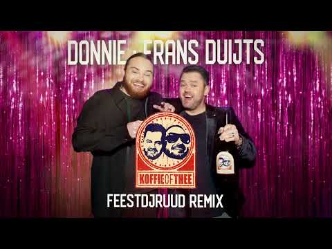 Donnie & Frans Duijts - Koffie of Thee (FeestDJRuud Remix)