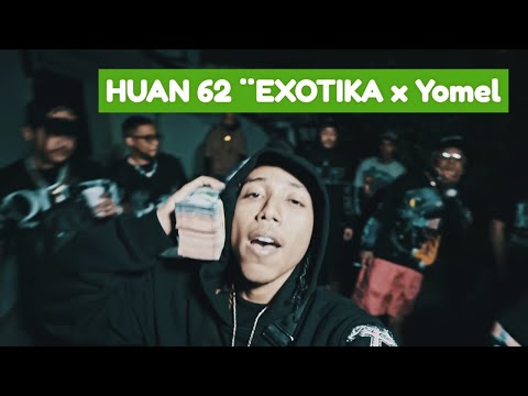 EXOTIKA´´ -HUAN62 X YOMEL EL MELOSO X CHAEL PRODUCIENDO (Video oficial) ​⁠@huan62 @YOMELELMELOSO