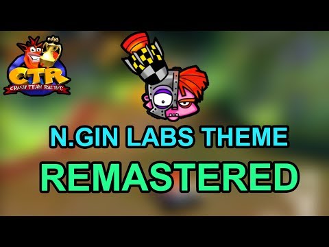 Crash Team Racing - N.GIN LABS Remastered Theme