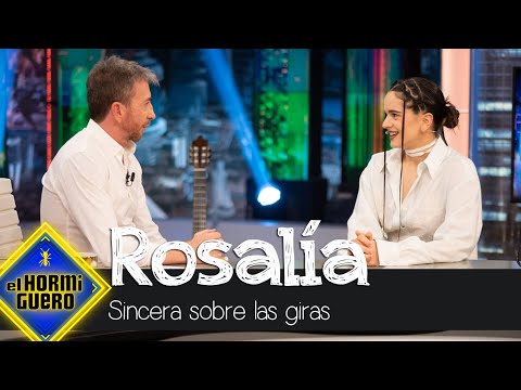 Rosalía se sincera sobre las giras - El Hormiguero