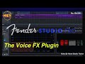 The Voice FX Plugin Fender Studio Pro