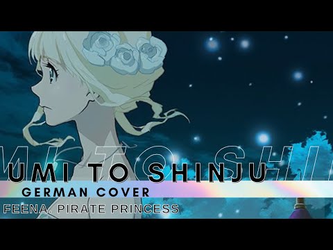 Fena: Pirate Princess OP『Umi to Shinju』◊ GERMAN ◊ Chila