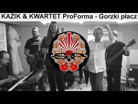 KAZIK & KWARTET ProForma - Gorzki płacz (wersja gorzki) [OFFICIAL VIDEO]