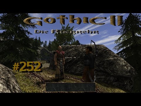 Let´s Play Gothic II Die Rückkehr 1.12.9 Rebalance 252 – Hier ist der große Meisterdieb