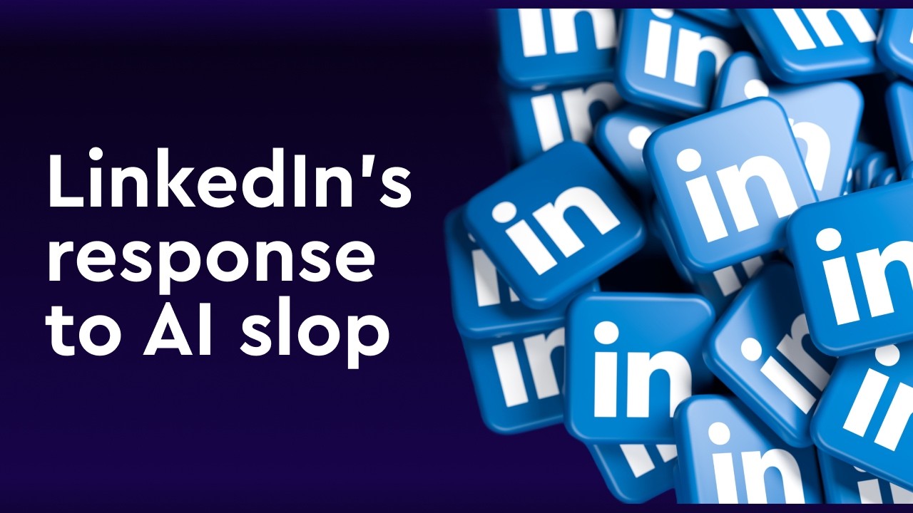 LinkedIn responds to AI slop