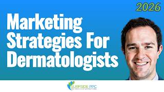 Marketing Strategies For Dermatologists 2026
