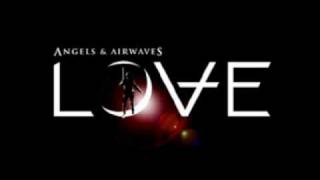 Angels &amp; Airwaves - Some Origins of Fire