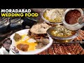 Moradabad Ki Shadi Ka Khana Moradabad Wedding Food Moradabadi Muslim Wedding Food