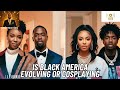 Is Black America Evolving Or Cosplaying