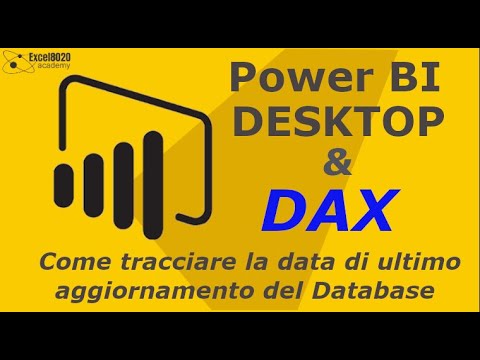 Power BI Desktop e DAX #46 : come tracciare la data di ultimo aggiornamento del Database