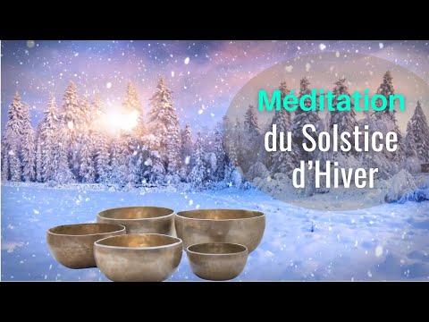 Méditation du Solstice d'Hiver