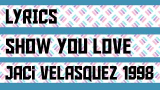Show You Love Lyrics _ Jaci Velasquez 1998
