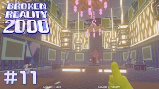 【新たなる仮想現実】 Broken Reality 2000 【実況プレイ】 #11