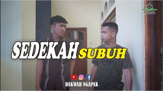 Download lagu FILM PENDEK - SEDEKAH SUBUH mp3