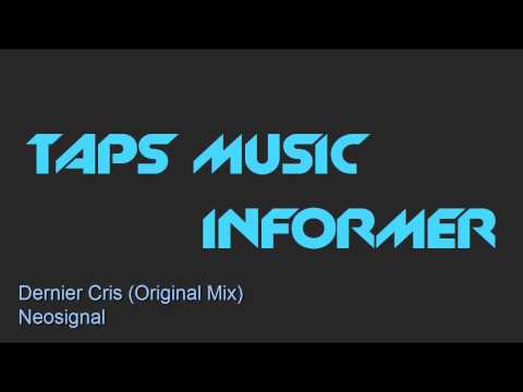 Dernier Cris by Neosignal (Electronica)