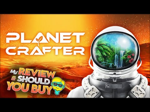The Planet Crafter | My Review and Should You Buy in 2024