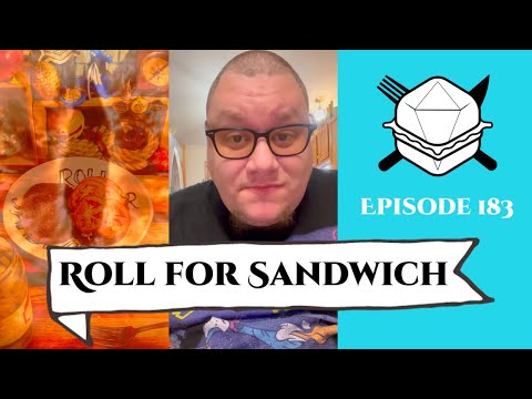Roll for Sandwich EP 183 - 8/16/23