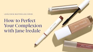 LovelySkin Masterclass Series: How to apply liquid foundation and powder foundation with Jane Iredale
