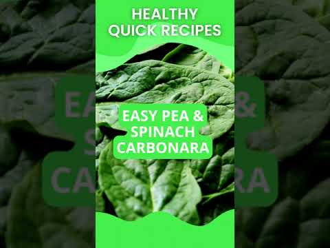 Healthy Quick Recipes - Easy Pea & Spinach Carbonara | Health Wealth Safe®