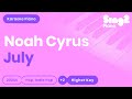 Noah Cyrus - July (Higher Key) Piano Karaoke