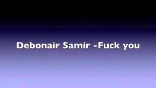 Debonair Samir Eamon - Fuck It