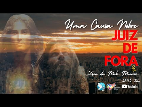 Campanha  Uma Causa Nobre: Juiz de Fora – MG