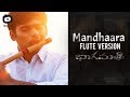 Mandaara Mandaara Telugu Full Song | Flute Version | Bhaagamathie Telugu Movie Songs | Khelpedia