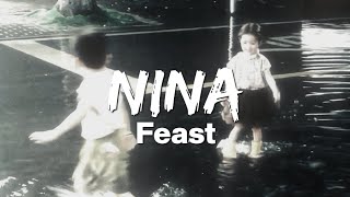 Download lagu Nina - .Feast (Lirik Video) mp3 Download lagu Nina - .Feast (Lirik Video) mp3