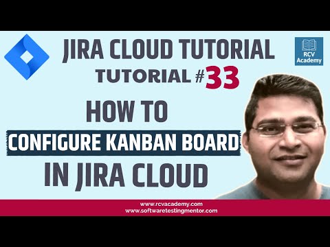 JIRA Cloud Tutorial 33 How to Configure Kanban Board in Jira