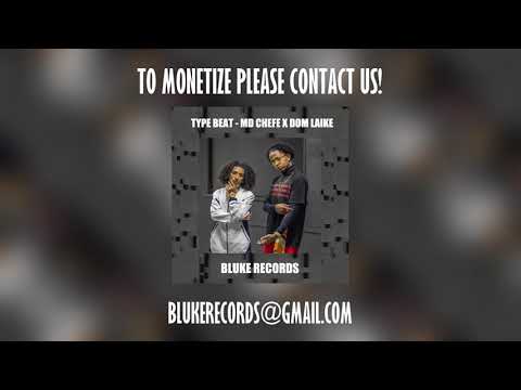 Type Beat - Md Chefe x Dom Laike (Prod. @blukerecords)