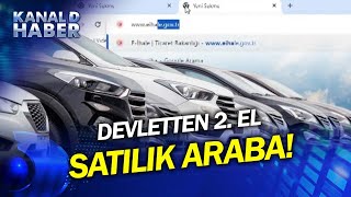 Devletten 2. El Satılık Araba Nasıl Alınır? İhtiyaç Fazlası Kamu Araçl