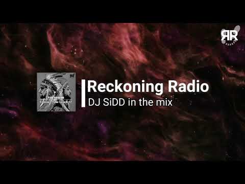 Reckoning Radio Episode 12 - DJ SiDD + Fake Shamans