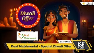 Deaf Matrimonial - Special Diwali Offer