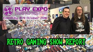Play Expo Manchester 2016 - Retro Gaming Show Report