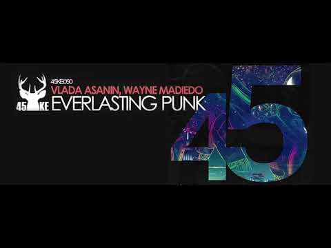 Vlada Asanin , Wayne Madiedo - Everlasting Punk ( Radio Mix )