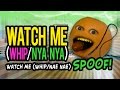 Annoying Orange GUCK MICH WHIP NYA NYA Annoying Orange GUCK MICH WHIP NYA NYA