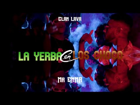 LA YERBA CON LO CHOCO  - MR ENMA  | EN VIVO 🔴 CLAN LAVA
