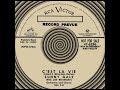 C’EST LA VIE, Sunny Gale, (RCA #6286) 1955