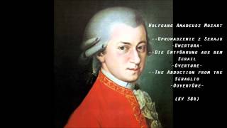 Mozart - The Abduction from the Seraglio (Uprowadzenie z Seraju) - Overture