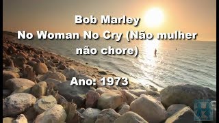 Bob Marley - No Woman No Cry ( não mulher, não chore) Legendado #9