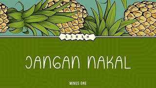 Download lagu (MINUS ONE) JANGAN NAKAL I ALIF SATAR mp3